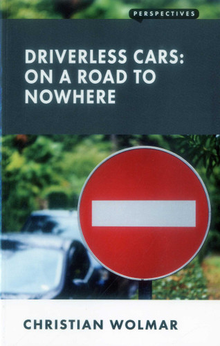 Driverless Cars book cover by Christian Wolmar