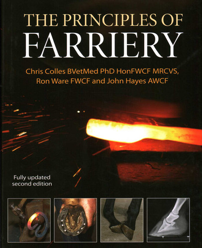 Principles of Farriery book cover by Christopher Colles, BVetMed, PhD, HonFWCF, MRCVS, Phd, Ron Ware, FWCF|, John Hayes
