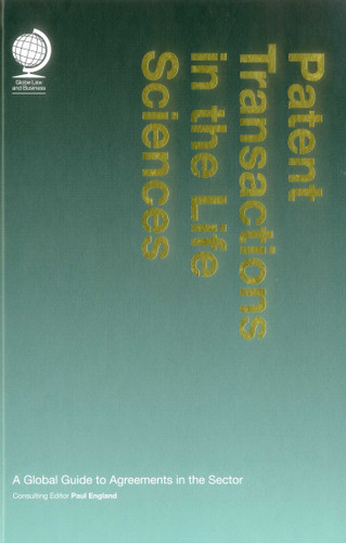 Patent Transactions in the Life Sciences: A Global Guide to Agreements in the Sector book cover by 