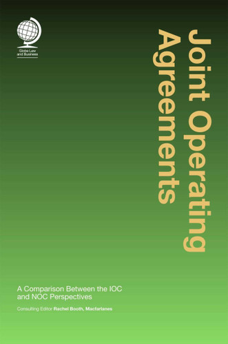 Joint Operating Agreements: A Comparison Between the IOC and NOC Perspectives book cover by Eduardo Pereira