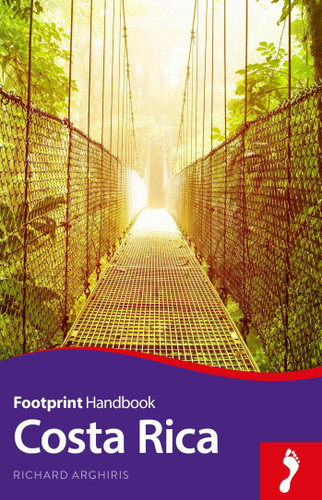Costa Rica Handbook (Footprint - Handbooks) book cover by Richard Arghiris