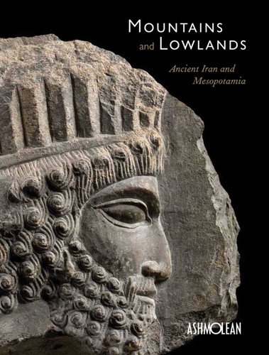 Mountains and Lowlands: Ancient Iran and Mesopotamia book cover by Paul Collins