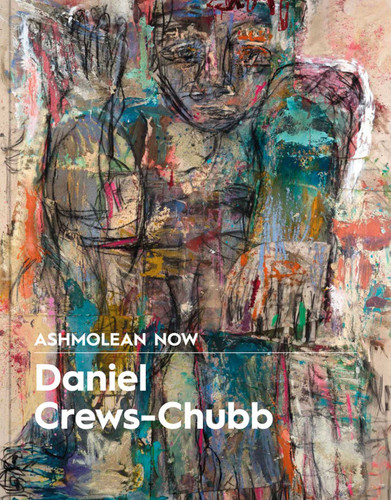 Ashmolean NOW: Daniel Crews-Chubb x Flora Yukhnovich (Ashmolean NOW) book cover by Lena Fritsch
