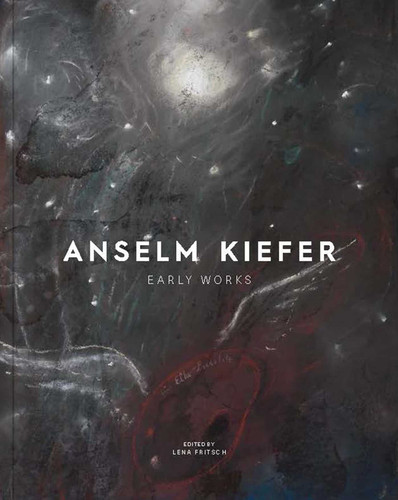 Anselm Kiefer: Early Works book cover by 
