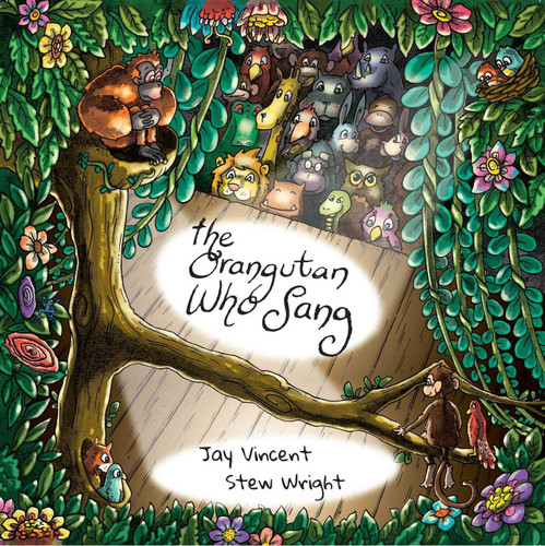 Orangutan Who Sang book cover by Jay Vincent, Stew Wright