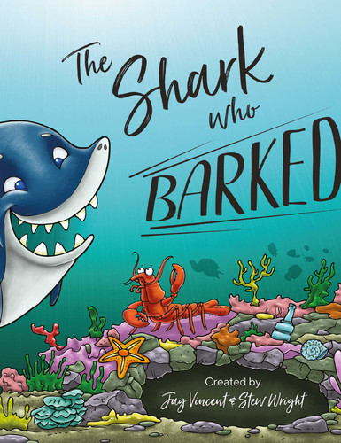 Shark Who Barked book cover by Jay Vincent, Stew Wright