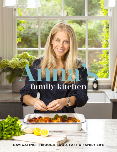 Anna's Family Kitchen: Navigating Through Food, Faff and Family Life book cover by Anna Stanford
