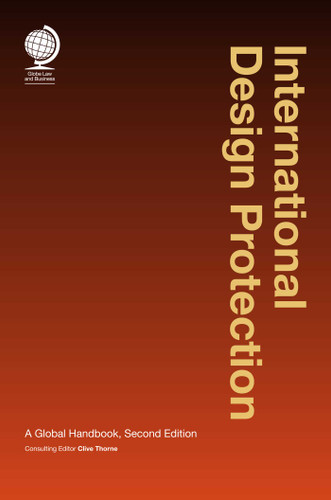 International Design Protection: A Global Handbook book cover by Clive Thorne
