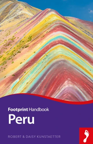 Peru Handbook (Footprint Handbooks) book cover by Robert Kunstaetter, Daisy Kunstaetter