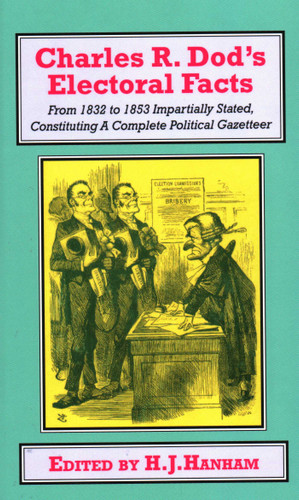 Charles R. Dod's Electoral Facts: From 1832 to 1853 Impartially Stated. Constituting A Complete Political Gazetteer book cover by 