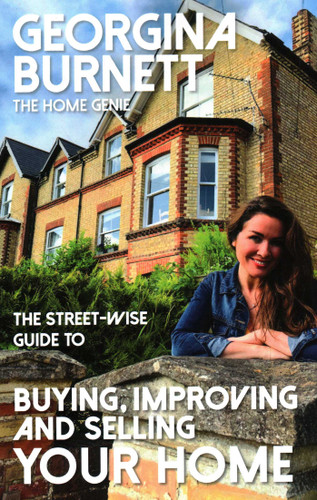 The Street-wise Guide to Buying, Improving and Selling Your Home book cover by Georgina Burnett