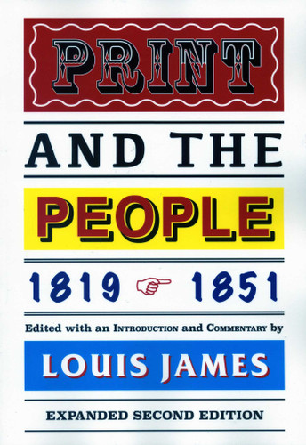 Print and the People 1819-1851 book cover by Louis James