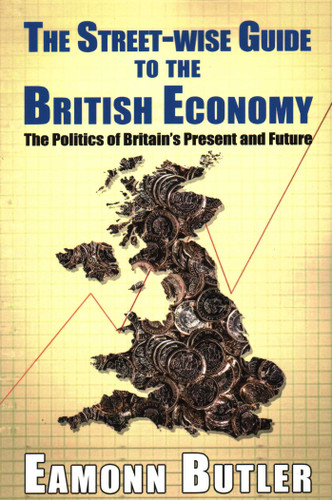 The Streetwise Guide To The British Economy book cover by Dr. Eamonn Butler
