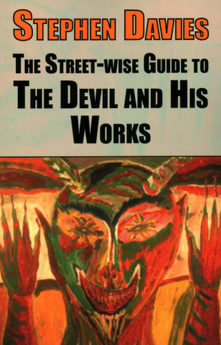 The Street-wise Guide to the Devil and His Works (The Street-wise Guides) book cover by Dr. Stephen Davies