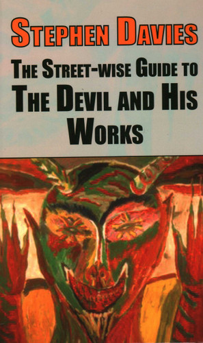The Street-wise Guide to the Devil and His Works (The Street-wise Guides) book cover by Dr. Stephen Davies