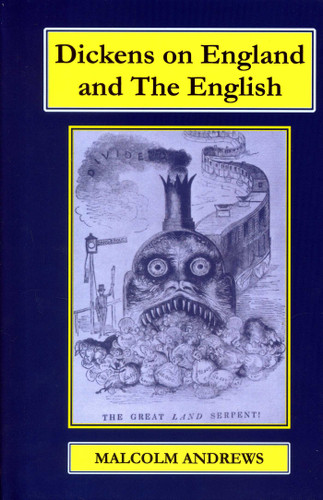 Dickens on England and The English book cover by Professor Malcolm Andrews