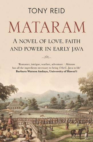 Mataram: A novel of love, faith and power in early Java book cover by Tony Reid
