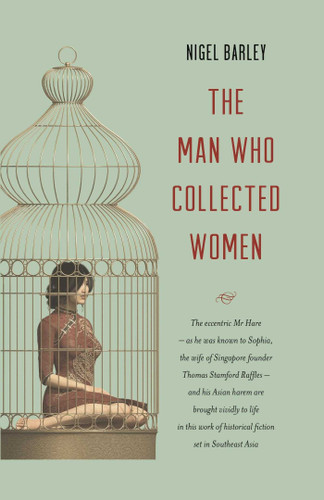 The Man who Collected Women book cover by Nigel Barley