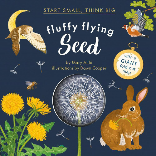 Fluffy Flying Seed (Start Small, Think Big #4) (Start Small, Think Big) book cover by Mary Auld