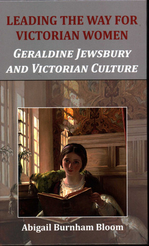 Leading the Way for Victorian Women: Geraldine Jewsbury and Victorian Culture book cover by Abigail  Burnham Bloom