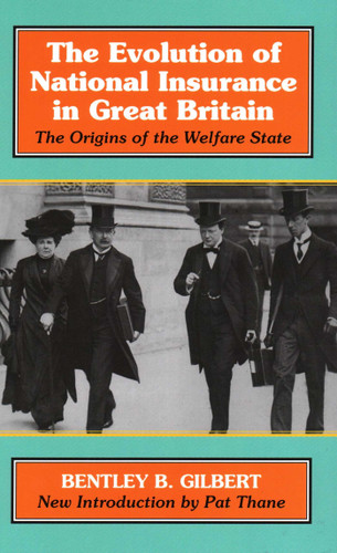 The Evolution of National Insurance: The Origins of the Welfare State book cover by Bentley B. Gilbert, Pat Thane