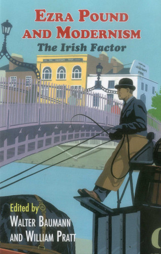 Ezra Pound and Modernism: The Irish Factor book cover by 