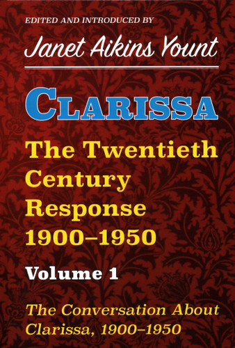 Clarissa: The Twentieth Century Response 1900-1950:: The Conversation About Clarissa, 1900-1950 book cover by Janet  Aikins Yount
