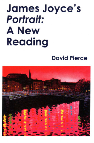 James Joyce's Portrait: A New Reading book cover by David Pierce