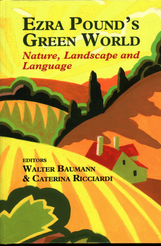 Ezra Pound's Green World: Nature, Landscape and Language book cover by Walter Baumann, Caterina Ricciardi