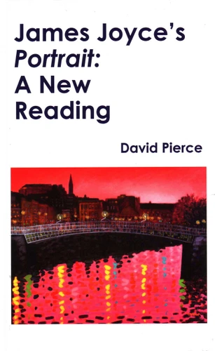 James Joyce's Portrait: A New Reading book cover by David Pierce