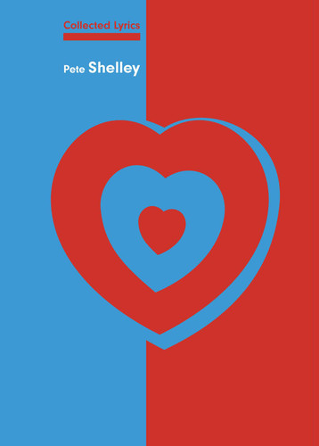Collected Lyrics - Pete Shelley book cover by Pete Shelley