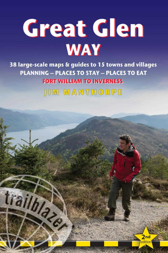 Great Glen Way: British Walking Guide: 38 Large-Scale Maps & Guides to 18 Towns and Villages - Planning, Places to Stay, Places to Eat - Fort William to Inverness book cover by Jim Manthorpe