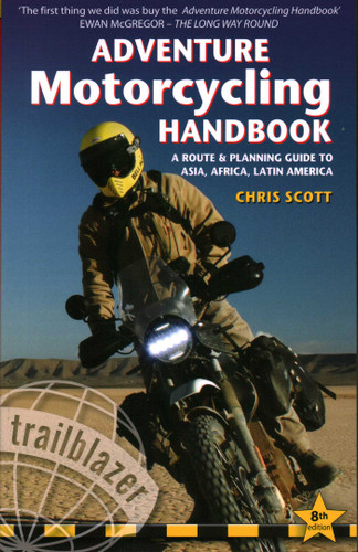 Adventure Motorcycling Handbook: A Route & Planning Guide to Asia, Africa & Latin America book cover by Chris Scott