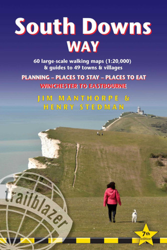 South Downs Way: British Walking Guide: Winchester to Eastbourne - includes 60 Large-Scale Walking Maps (1:20,000) & Guides to 49 Towns and Villages - Planning, Places to Stay, Places to Eat (British Walking Guides) book cover by Jim Manthorpe