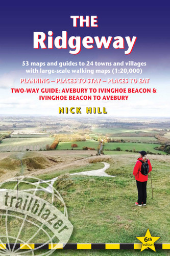 The Ridgeway: Two-way guide with 53 Large-Scale Walking Maps (1:20,000) & Guides to 24 Towns & Villages - Planning, Places to Stay, Places to Eat book cover by Nick Hill