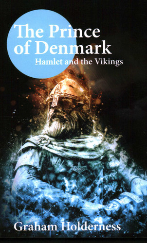 The Prince of Denmark: Hamlet and the Vikings book cover by Graham Holderness
