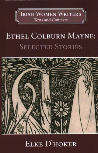 Ethel Colburn Mayne: Selected Stories book cover by D'hoker, Elke