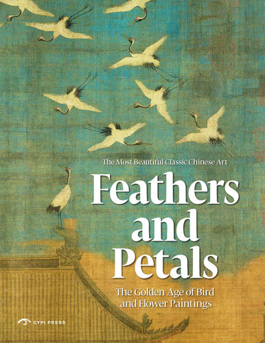 Feathers and Petals: Aesthetic Revolution: Classical Bird and Flower Paintings book cover by Yang Dong, Yu Hui