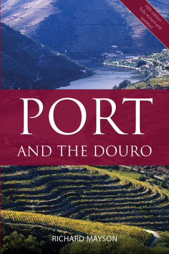 Port and the Douro (The Classic Wine Library) book cover by Richard Mayson