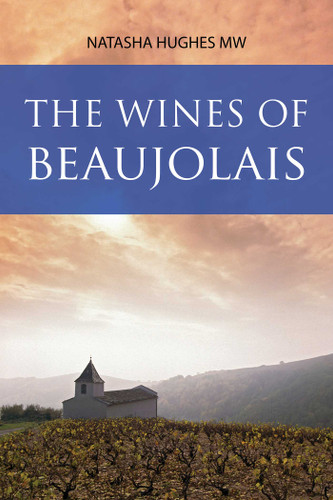 The Wines of Beaujolais (The Classic Wine Library) book cover by Natasha Hughes