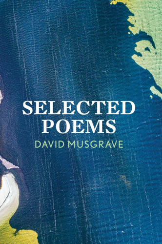 Selected Poems book cover by DAVID MUSGRAVE