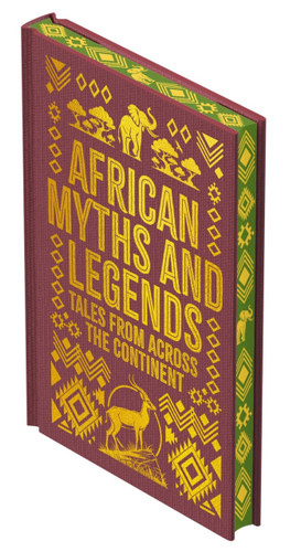 African Myths & Legends: Tales from Across the Continent (Collectible Myths and Legends) book cover by Arcturus Publishing Limited