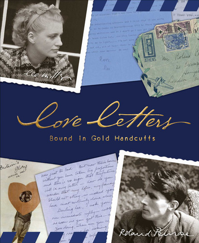 Love Letters: Bound in Gold Handcuffs book cover by Lee Miller, Roland Penrose