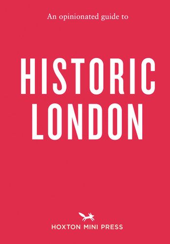 An Opinionated Guide to Historic London (An Opinionated Guide) book cover by Sheldon Goodman