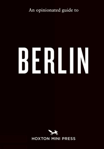 An Opinionated Guide to Berlin book cover by Lydia  Winter