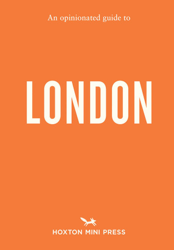 An Opinionated Guide to London (An Opinionated Guide) book cover by Emmy Watts