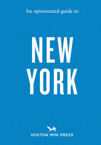An Opinionated Guide to New York (An Opinionated Guide) book cover by Devra Ferst