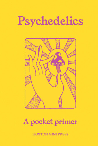 Psychedelics (A Pocket Primer) book cover by Mattha Busby