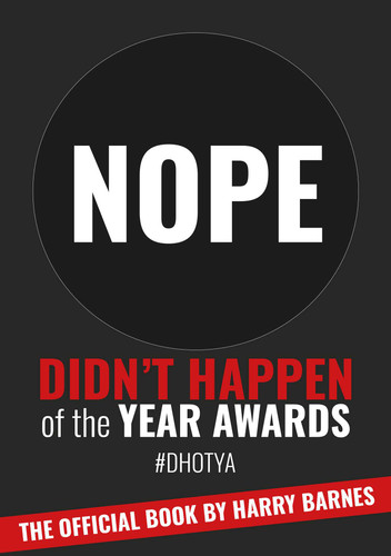 Didn't Happen of the Year Awards - The Official Book: Exposing a World of Online Exaggeration book cover by Harry Barnes