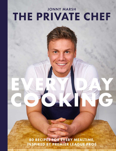 The Private Chef - Everyday Cooking book cover by Jonny Marsh
